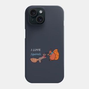I love squirrels (Black) Phone Case