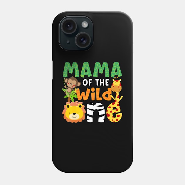Mama of the Wild One Zoo Theme Bday Safari Jungle Animals Phone Case by Eduardo