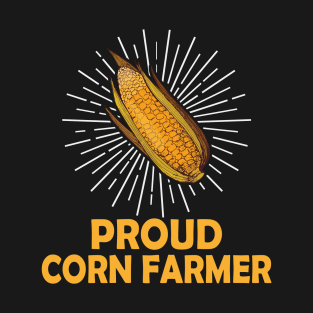 Proud Corn Farmer T-Shirt