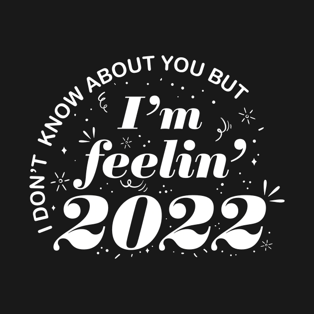 I'm feelin twenty 2022 New Years Eve party by CaptainHobbyist