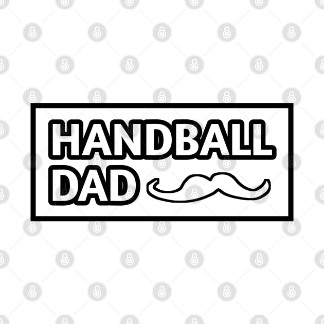 Handball dad, Gift for Handball players With Mustache by BlackMeme94