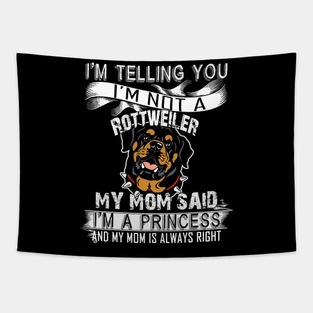 I'm telling you i'm not a rottweiler Tapestry by mazurprop