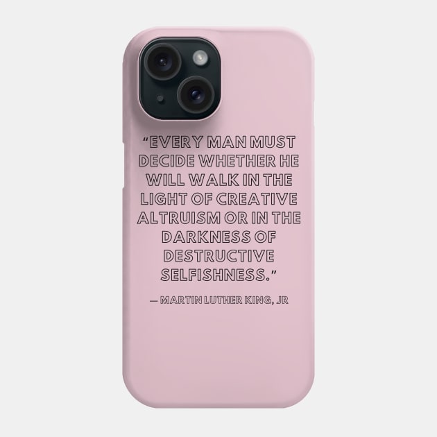 quote Martin Luther King JR about charty Phone Case by AshleyMcDonald