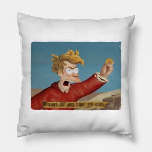 shut up and take my coin Pillow