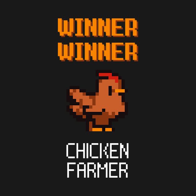 Winner Winner Chicken Farmer Chickens Poultry Fun by Foxxy Merch