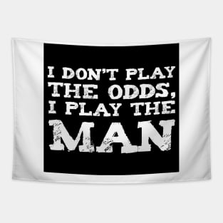 I Don't Play The Odds Witty Affirmation Typography Tapestry