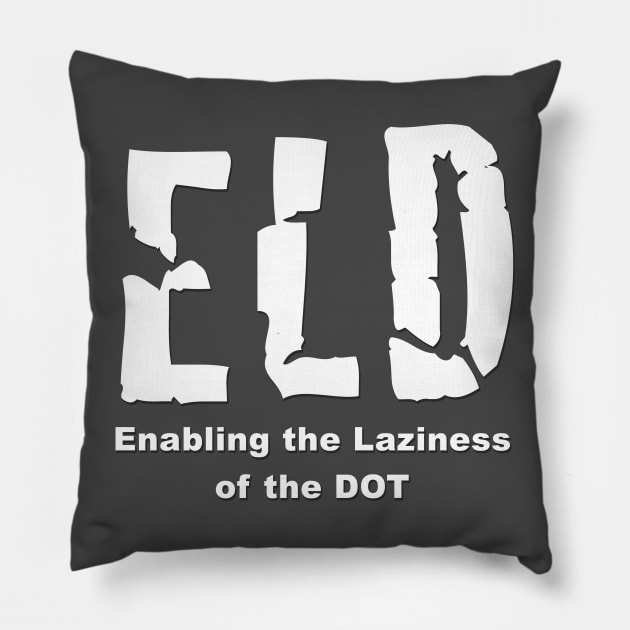 ELD Mandate for Truckers Shirts Pillow by LoyalTees