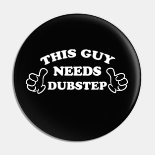 This guy needs dubstep Pin