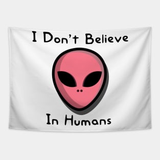 I Don't Believe In Humans Tapestry