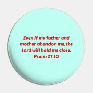 Bible Verse Psalm 27:10 Pin