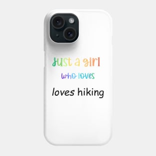 girl who loves hiking Phone Case