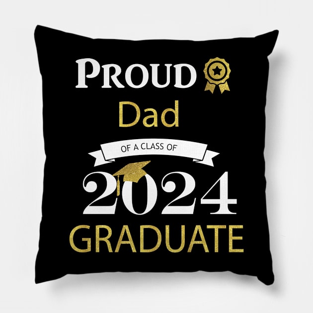 proud dad of a class of 2024 graduates Pillow by TheWarehouse