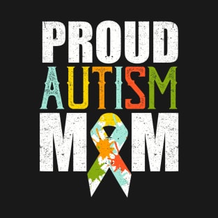 Proud Autism Mom Shirt Autism Awareness T-Shirt