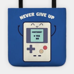 Never Give Up Tote