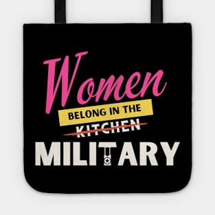 Women Belongs In The Military Tote