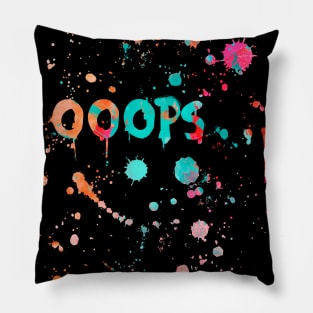 Oooops paint splatter Pillow