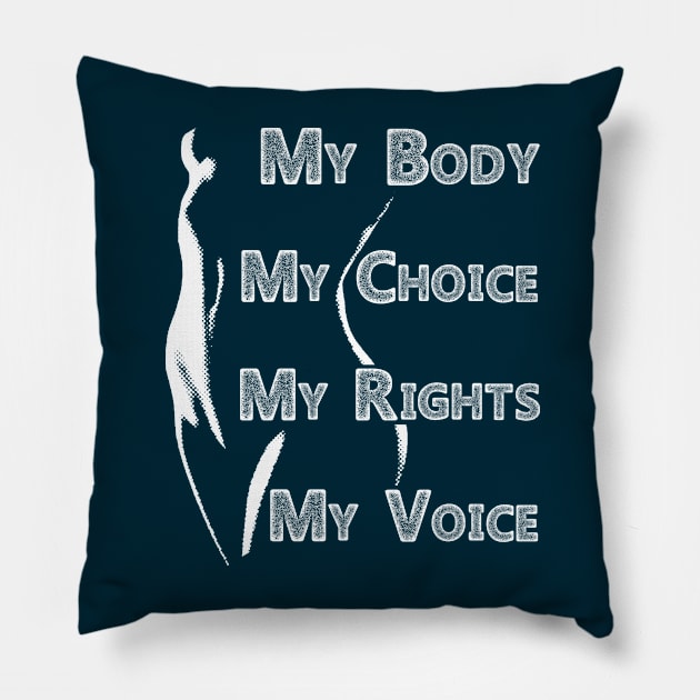 My Body My Choice Pillow by Green Splash