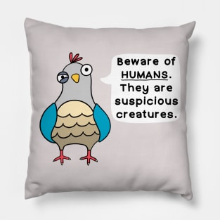 Beware of Humans! Pillow
