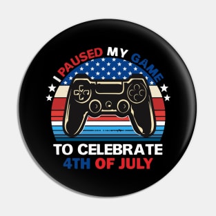 I paused my game to celebrate 4th of July Pin