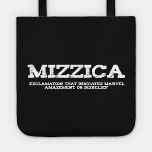 Mizzica Sicilian Word Sicily Sicilia Funny Gift Regalo Tote