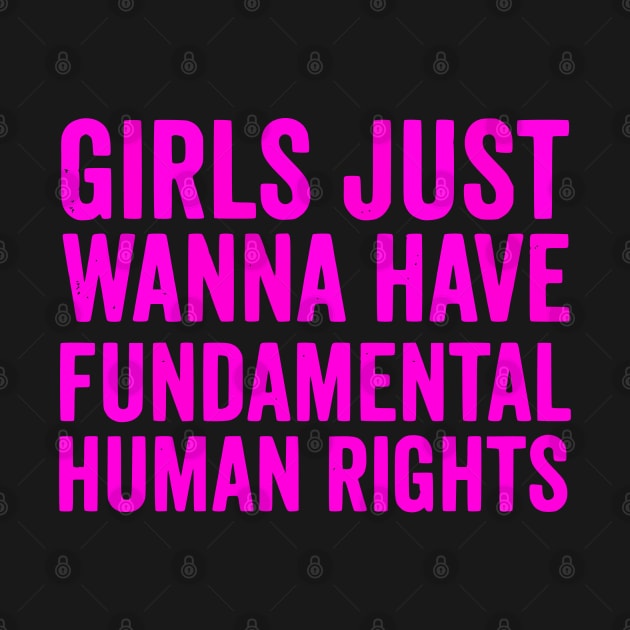 Girls just wanna have fundamental human rights by VisionDesigner