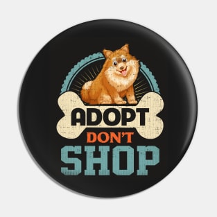 Adopt Don't Shop Pro Pet Rescue Tee Pomeranian Puppy Dog Pin