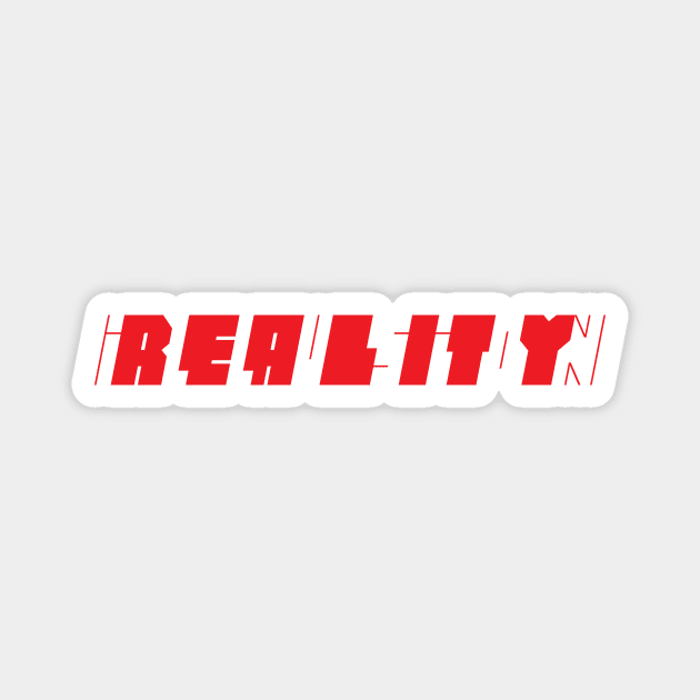 Reality is an Illusion Magnet by Made With Awesome