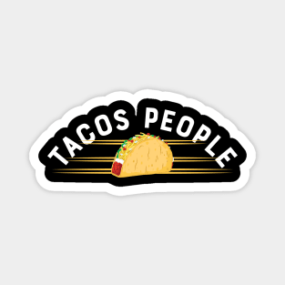 Taco - Tacos people Magnet