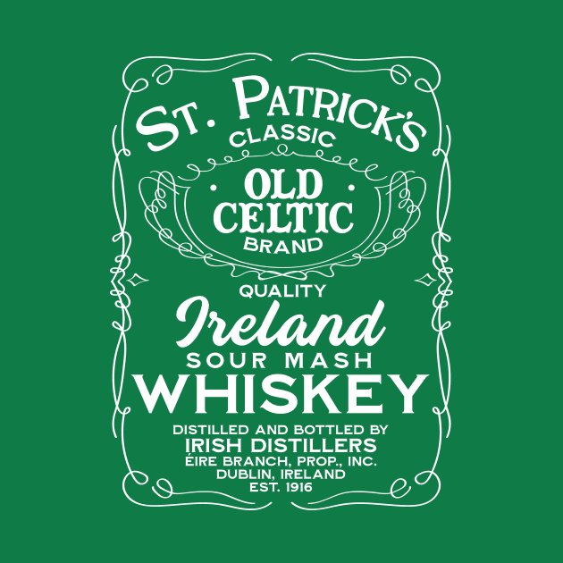 St Patrick's Day Whiskey by TeeMagnet