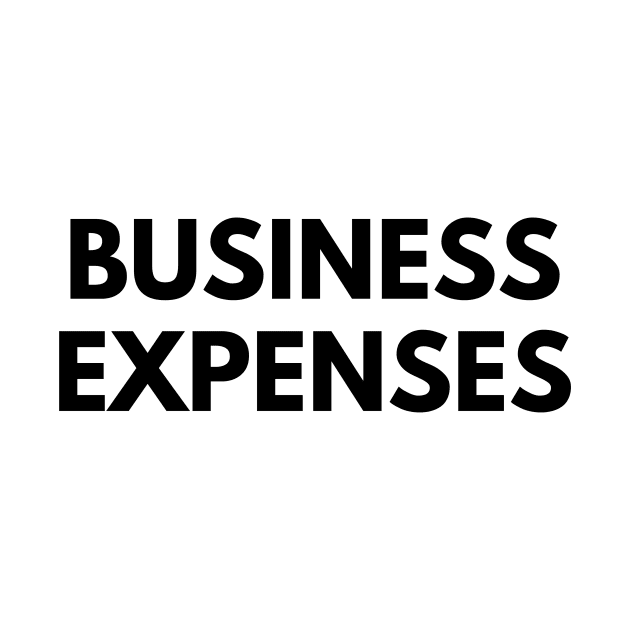 BUSINESS EXPENSES by everywordapparel