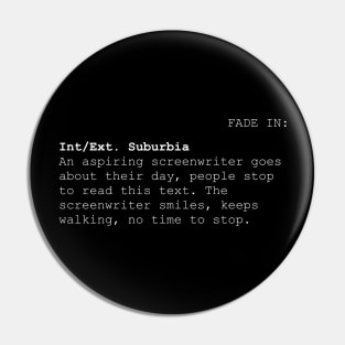 An aspiring Screenwriter - Dark Mode Pin