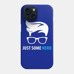 Just Some Nerd Phone Case