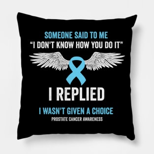 prostate cancer awareness - prostate cancer survivor gift Pillow