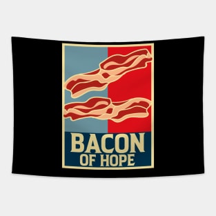 Bacon of Hope | Funny Bacon Lovers Gifts Bacon Strips Foodie Tapestry