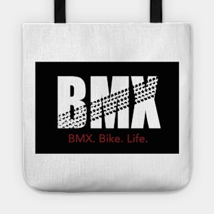 BMX. Bike. Life. Tote