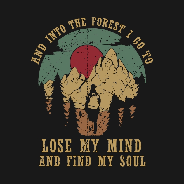 And into the forest i go to lose my mind and find my soul by Dianeursusla Clothes