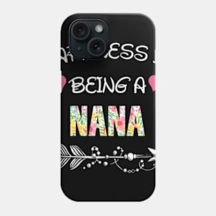 Happiness is being Nana floral gift Phone Case