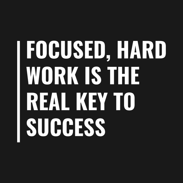 Hard Work is the Key to Success. Hard Worker Quote by kamodan