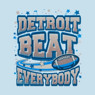 Detroit Beat Everybody T-Shirt