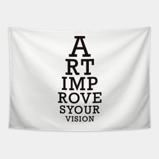 Art Improves Your Vision Eyechart Tapestry