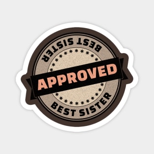 Best sister, approved rubber stamp Magnet