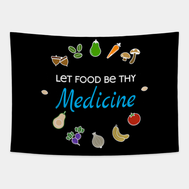 'Let Food Be Thy Medicine' Quote From The Father Of Medicine Medical