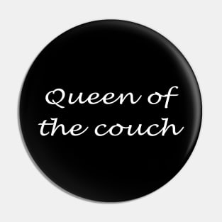 Queen of the couch Pin