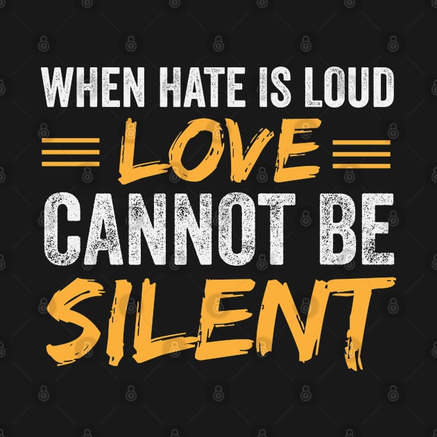 When Hate Is Loud Love Cannot Be Silent by madani04