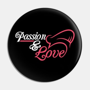 Passion & love Pin