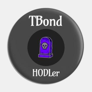 Tomb Finance TBond HODLer Pin