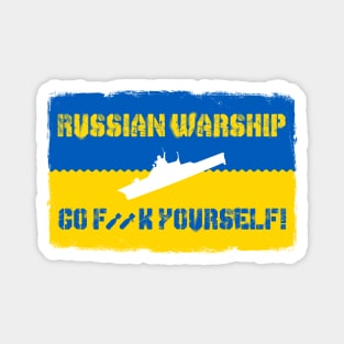 russian warship go fuck yourself! Magnet