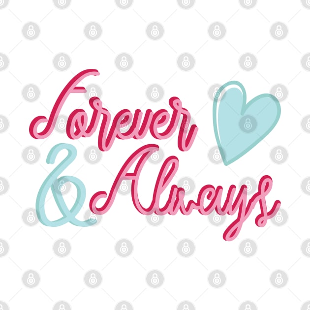 Forever and Always Romantic Love Sayings for Valentines or Anniversary by mschubbybunny