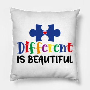 Different is Beautiful Autism Awareness Gift for Birthday, Mother's Day, Thanksgiving, Christmas Pillow