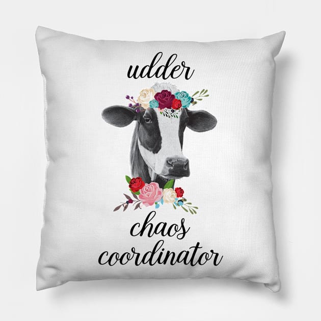 Udder Chaos Coordinator Cow Heifer Pillow by LotusTee